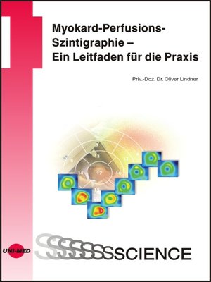 cover image of Myokard-Perfusions-Szintigraphie--Ein Leitfaden für die Praxis